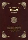 The Essence of Islam – Volume V