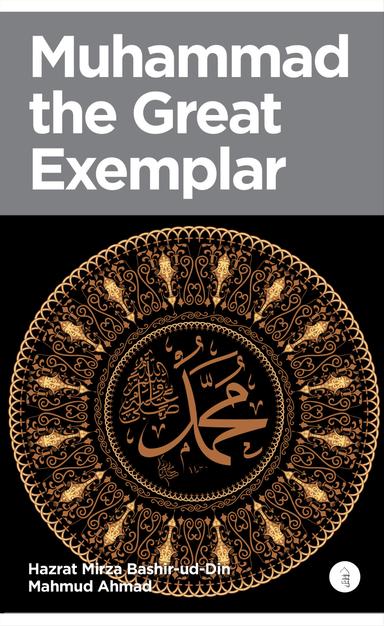 Muhammad The Great Exemplar