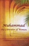 Muhammad the Liberator of Women