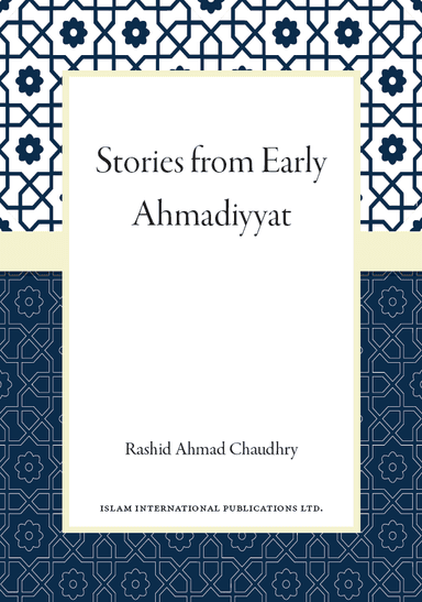 Stories from Early Ahmadiyyat